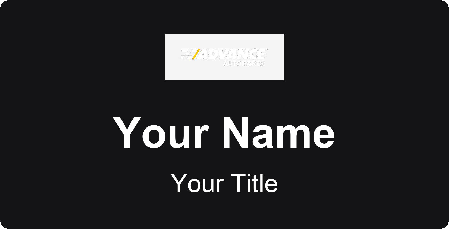 Advance Auto Parts Name Badge, Black, No Border 3" × 1.5"