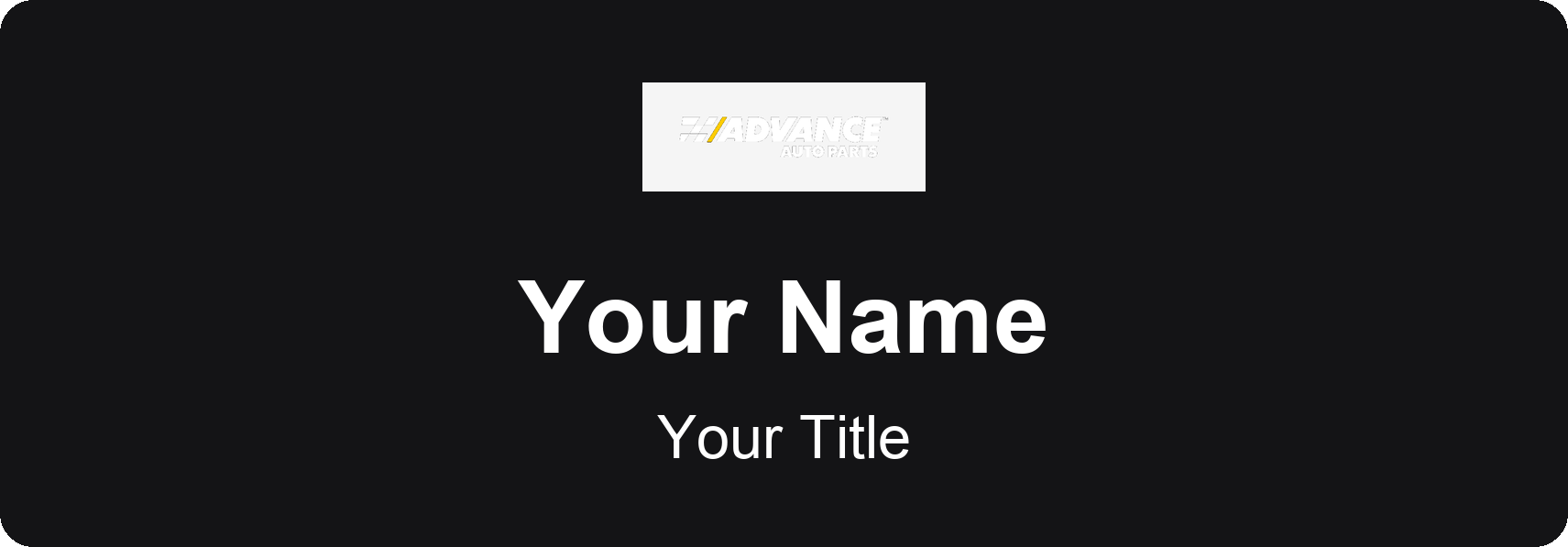 Advance Auto Parts Name Badge, Black, No Border 3" × 1"