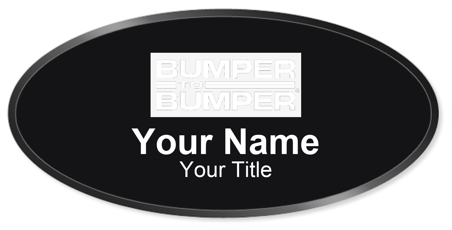 Bumper to Bumper Name Badge, Black, Black Border Oval 3" × 1.5"