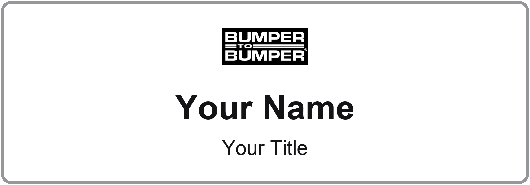 Bumper to Bumper Name Badge, Silver Metallic, No Border 3" × 1"