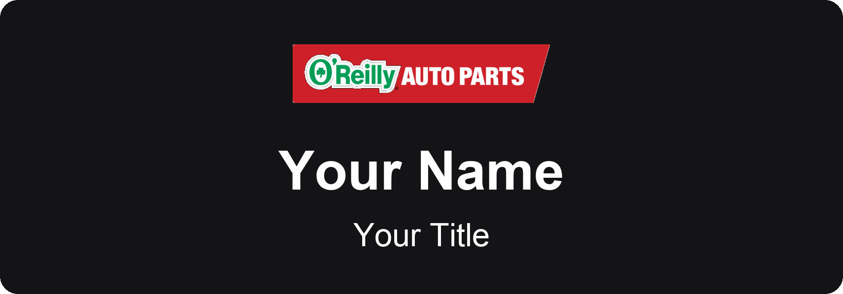O'Reilly Auto Parts Name Badge, Black, No Border 3" × 1"