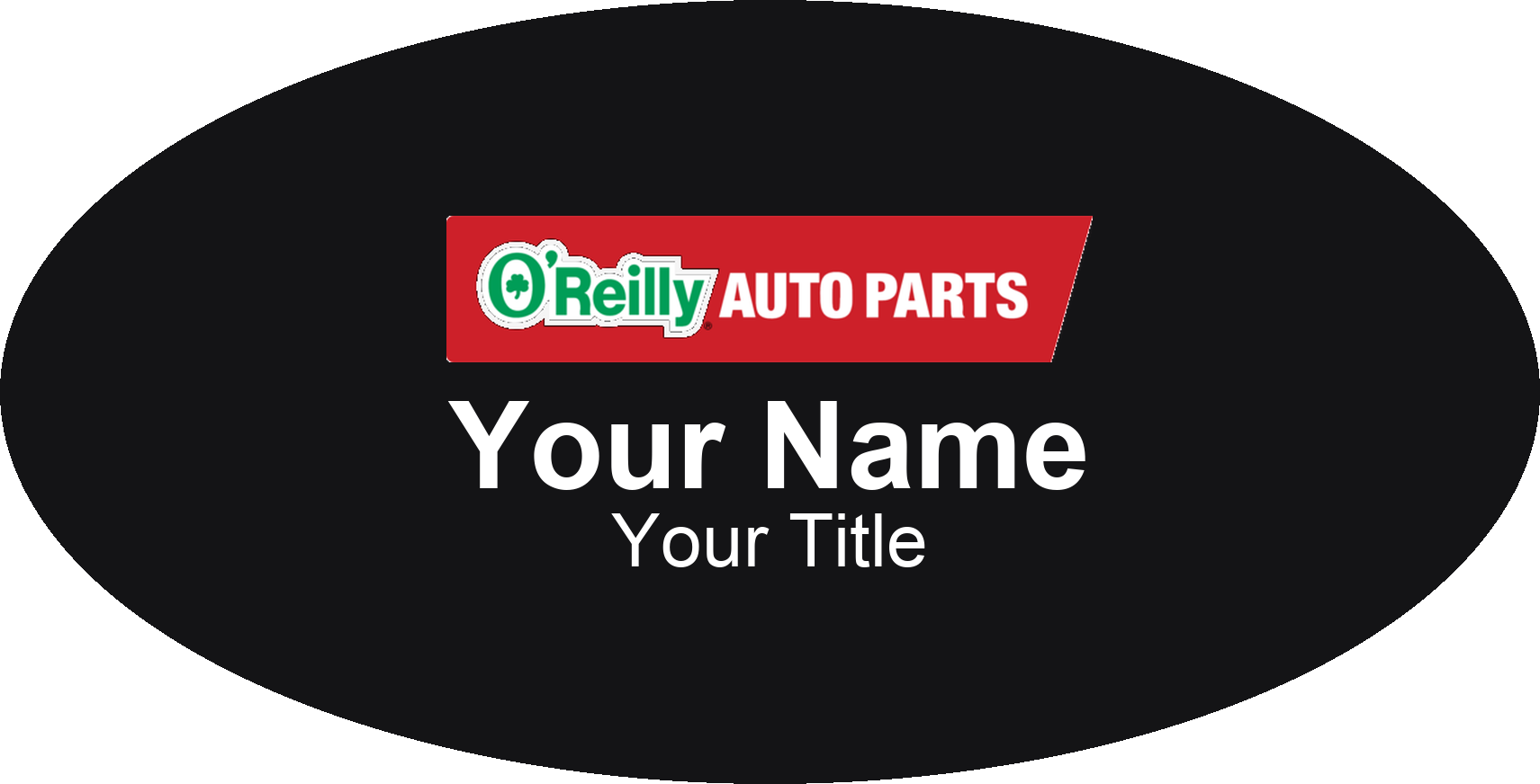 O'Reilly Auto Parts Name Badge, Black, No Border Oval 3" × 1.5"