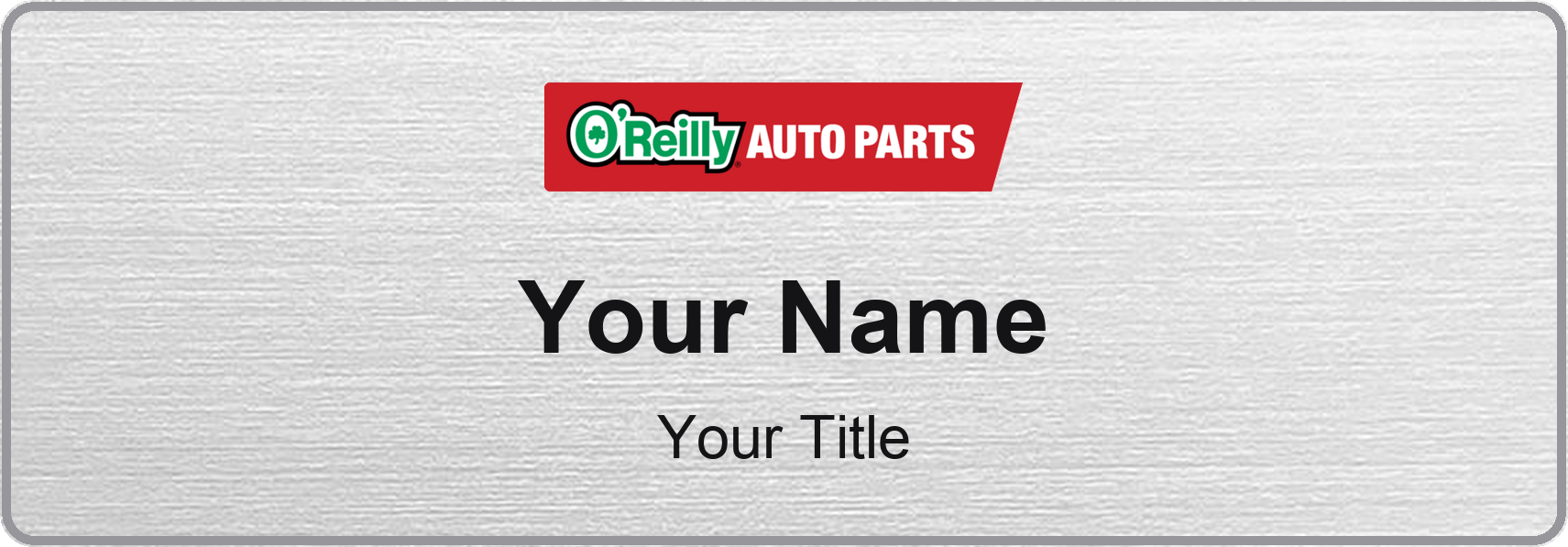 O'Reilly Auto Parts Name Badge, Silver Metallic, No Border 3" × 1"