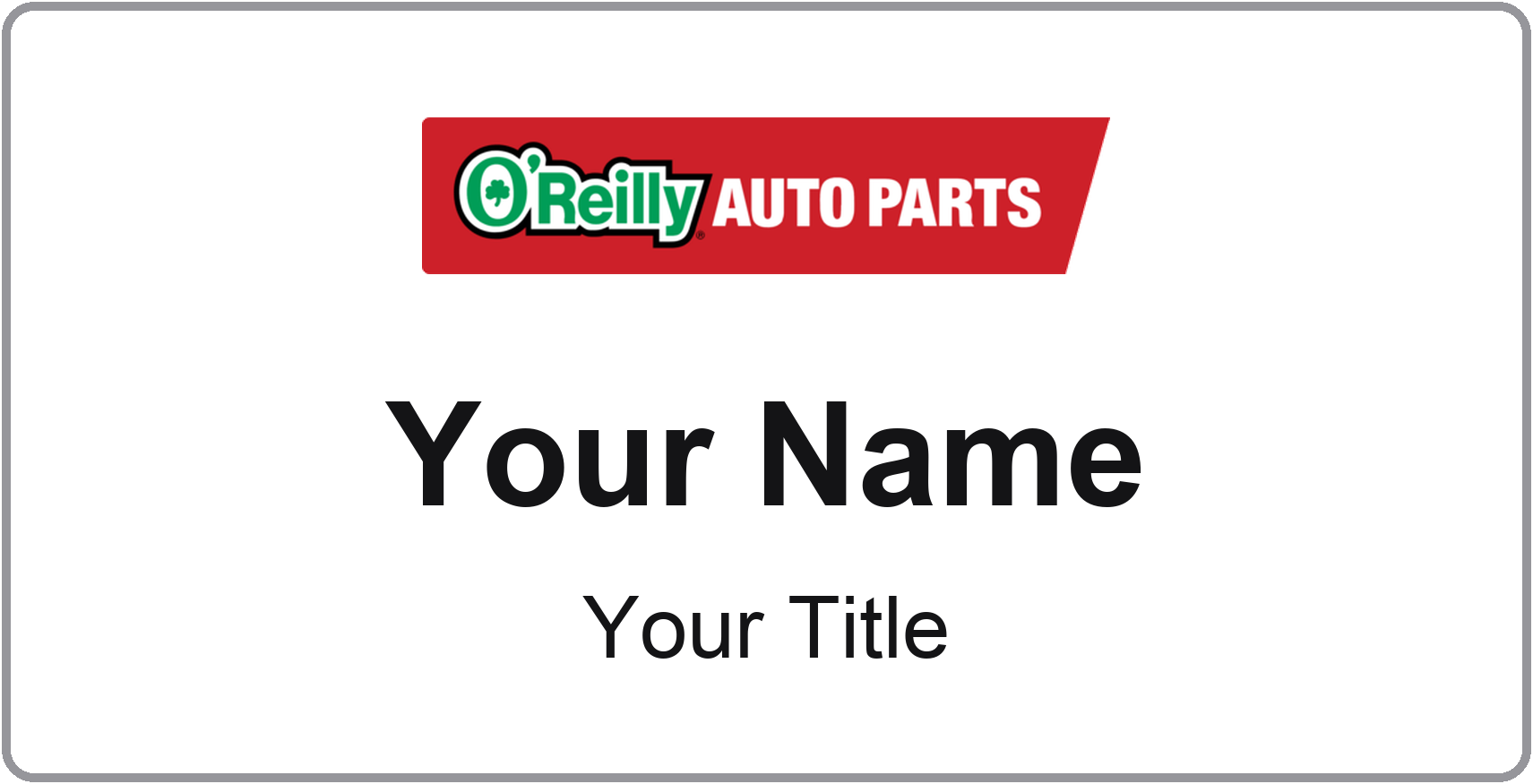 O'Reilly Auto Parts Name Badge, Silver Metallic, No Border 3" × 1.5"