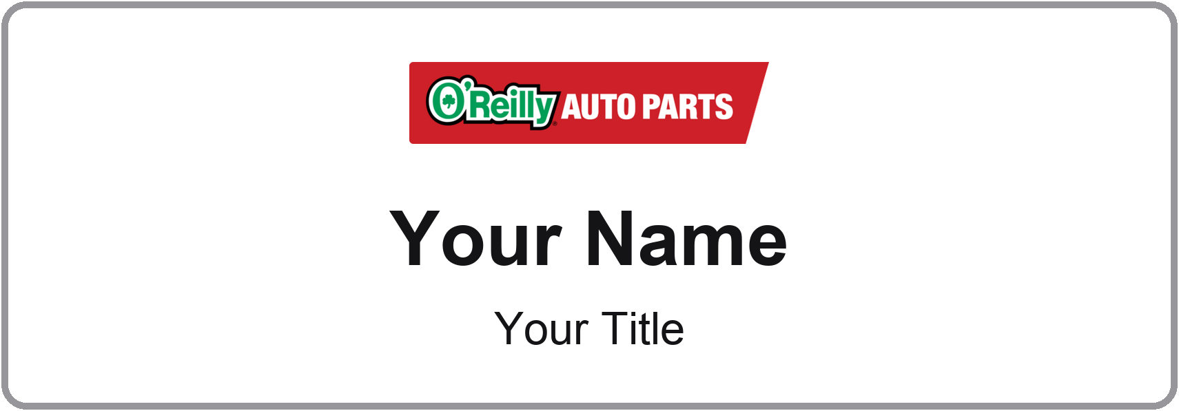 O'Reilly Auto Parts Name Badge, Silver Metallic, No Border 3" × 1"