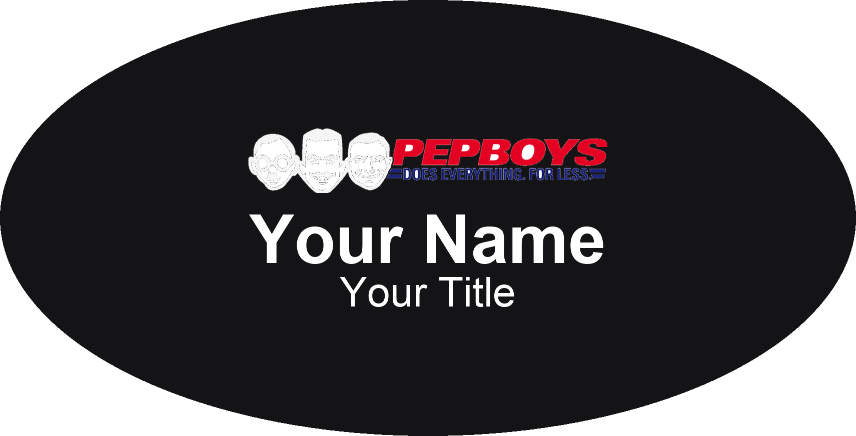 Pep Boys Name Badge, Black, No Border Oval 3" × 1.5"