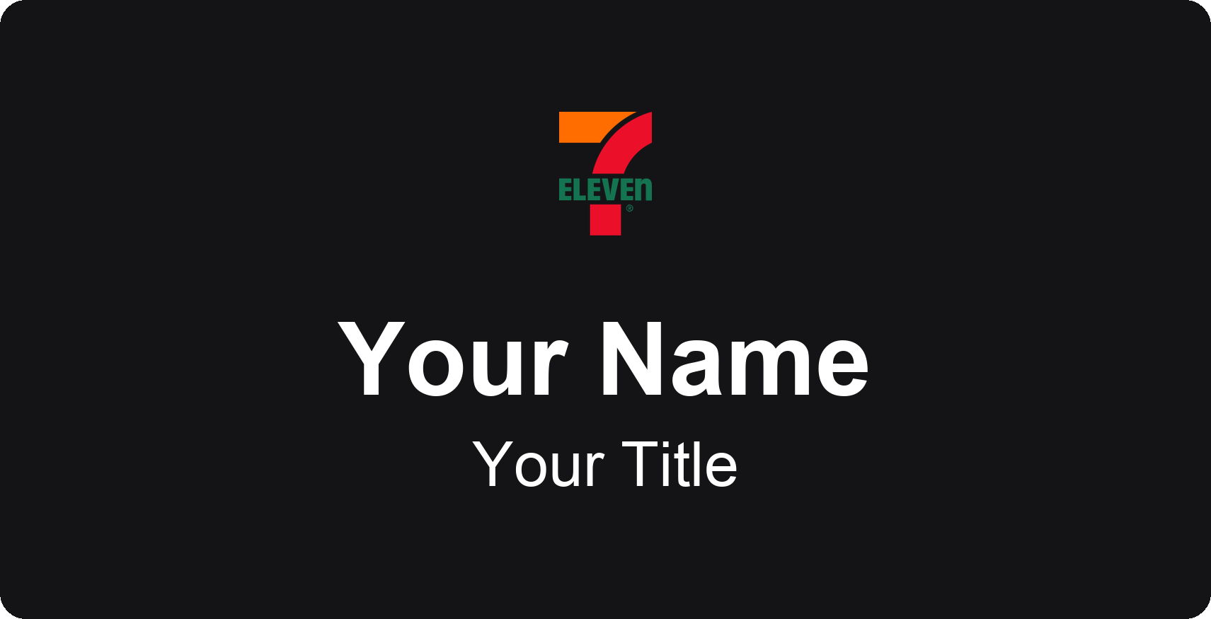 7-Eleven Name Badge, Black, No Border 3" × 1.5"