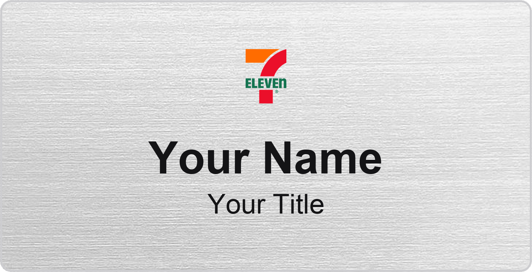7-Eleven Name Badge, Silver Metallic, No Border 3" × 1.5"