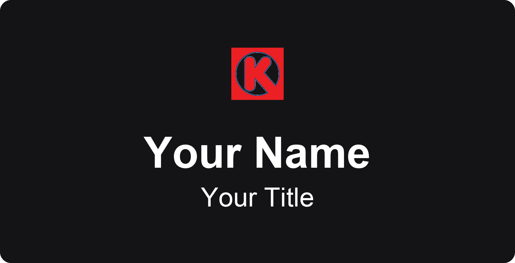 Circle K Name Badge, Black, No Border 3" × 1.5"