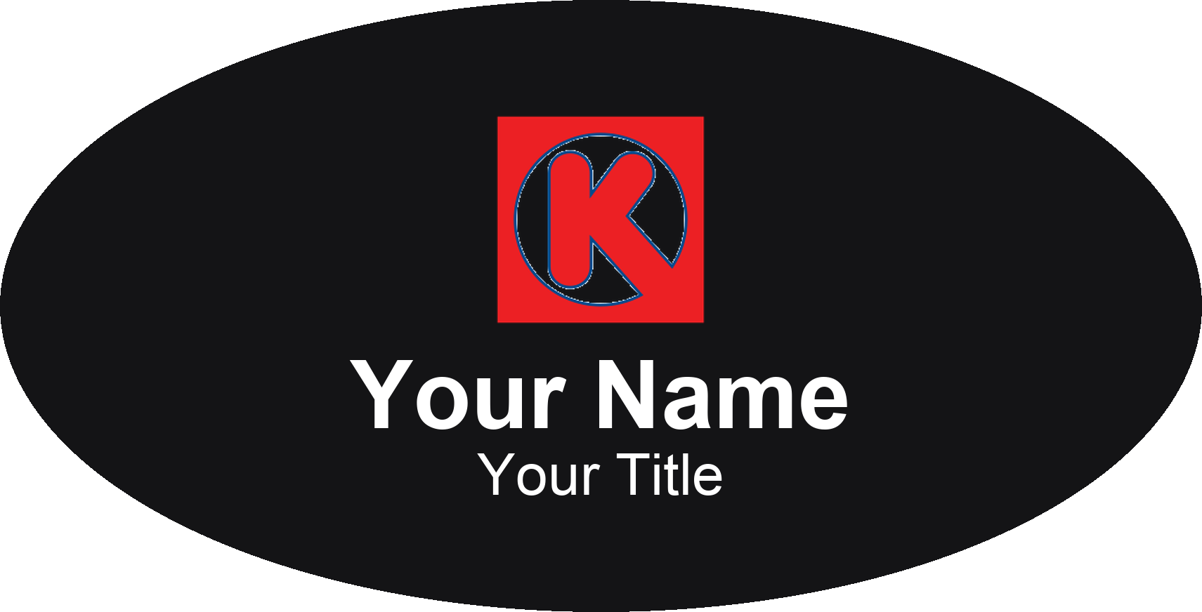 Circle K Name Badge, Black, No Border Oval 3" × 1.5"