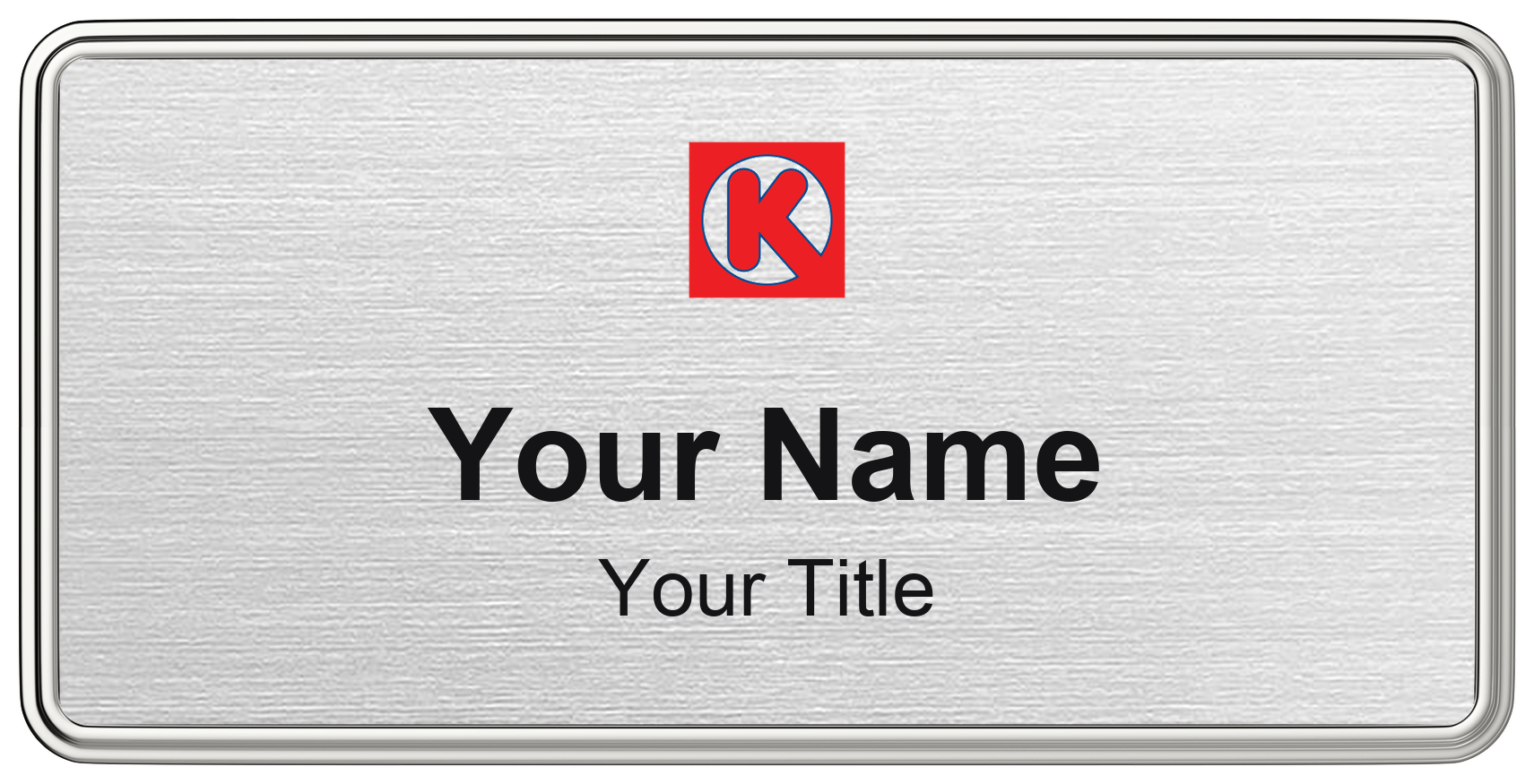 Circle K Name Badge, Silver Metallic, Silver Border 3" × 1.5"
