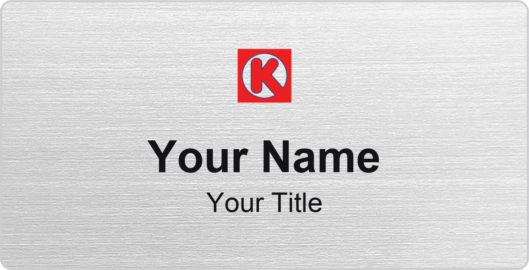 Circle K Name Badge, Silver Metallic, No Border 3" × 1.5"
