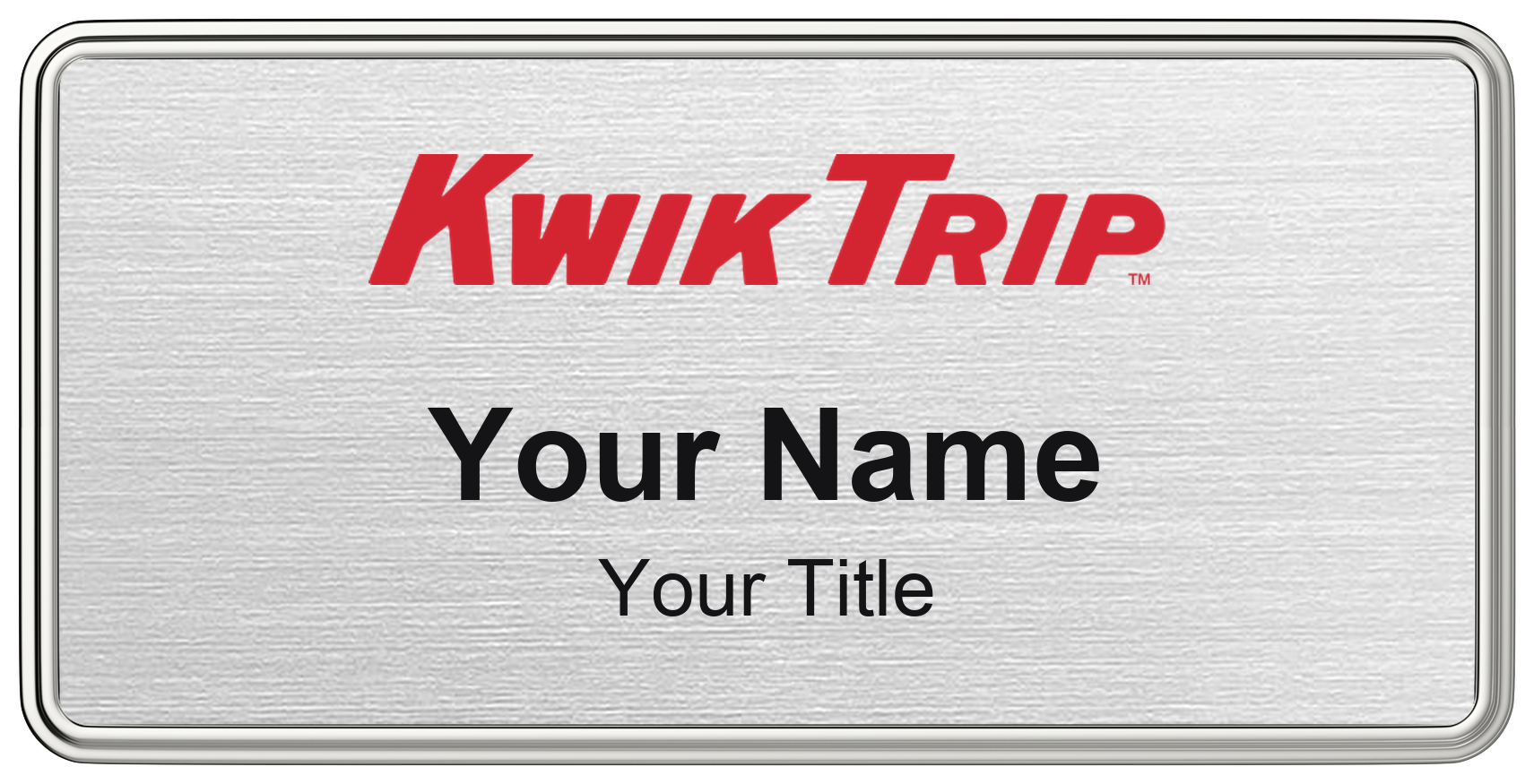 Kwik Trip Name Badge, Silver Metallic, Silver Border 3" × 1.5"