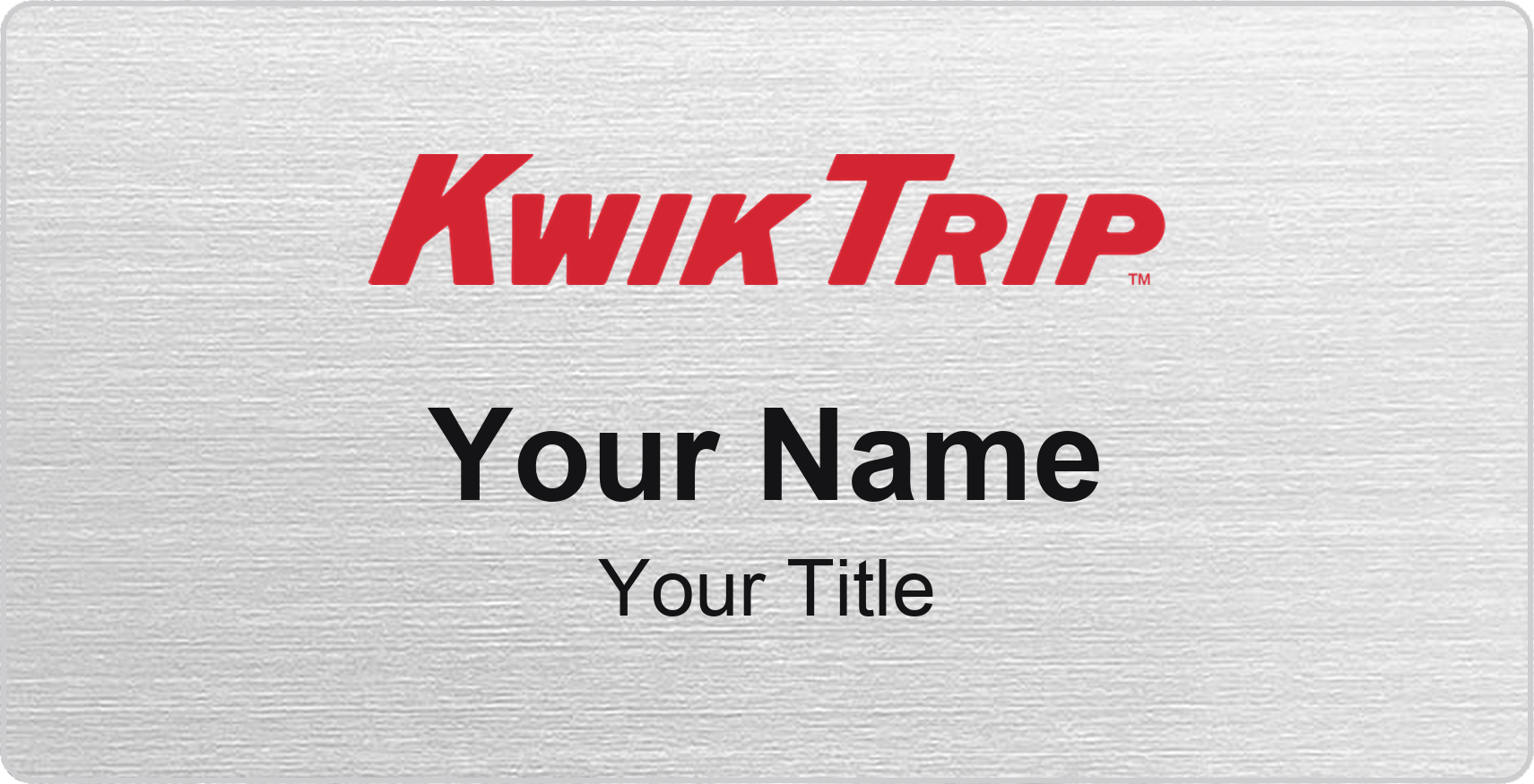 Kwik Trip Name Badge, Silver Metallic, No Border 3" × 1.5"