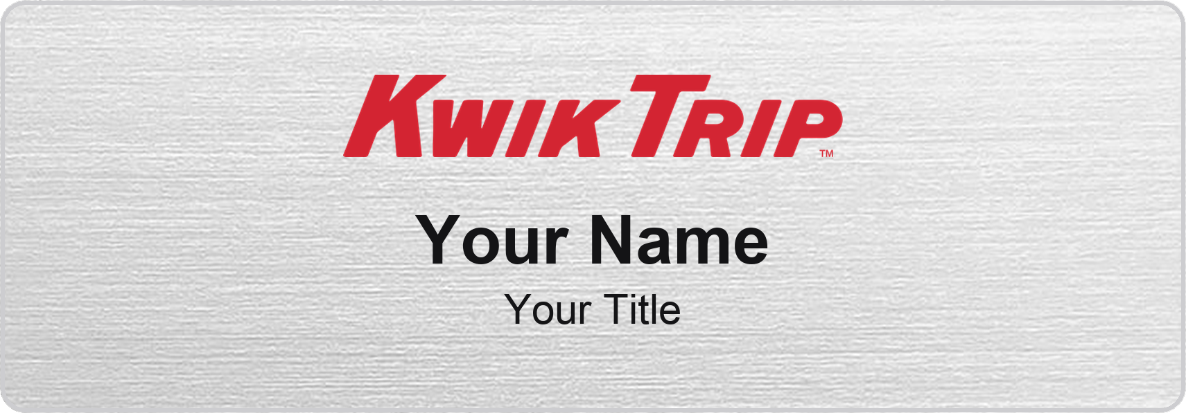 Kwik Trip Name Badge, Silver Metallic, No Border 3" × 1"