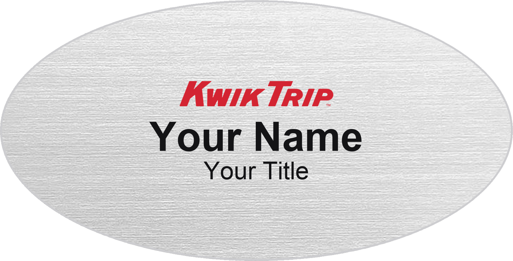 Kwik Trip Name Badge, Silver Metallic, No Border Oval 3" × 1.5"