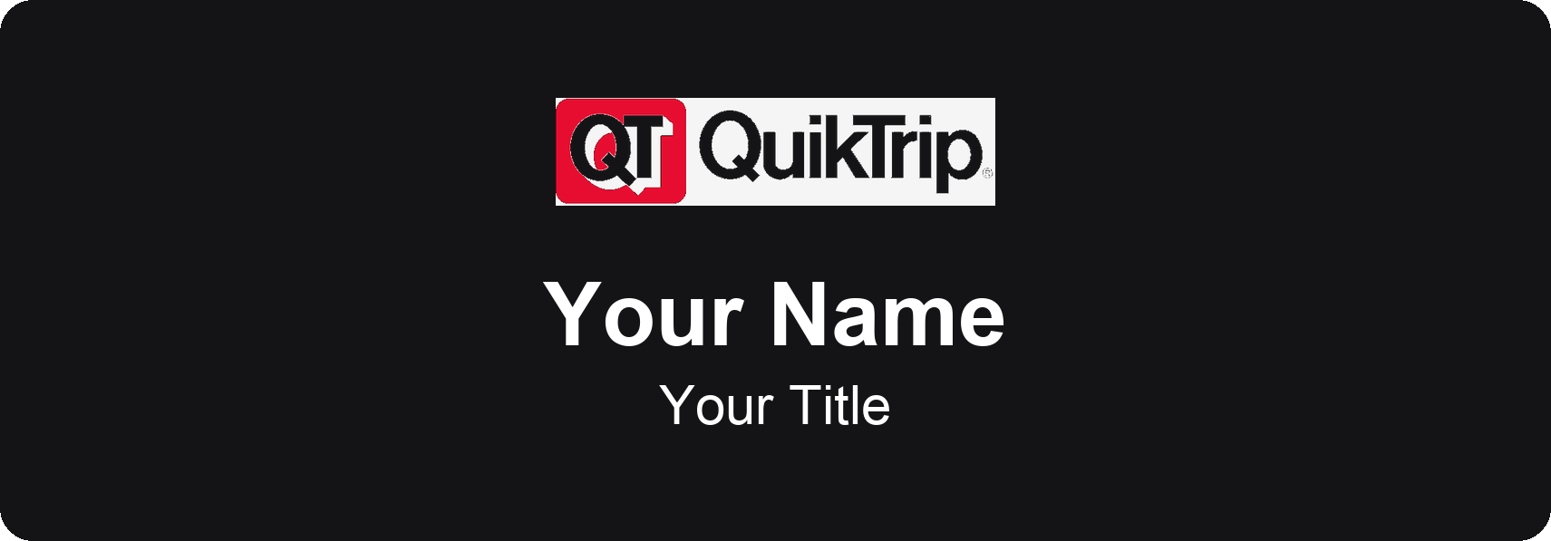 QuikTrip Name Badge, Black, No Border 3" × 1"