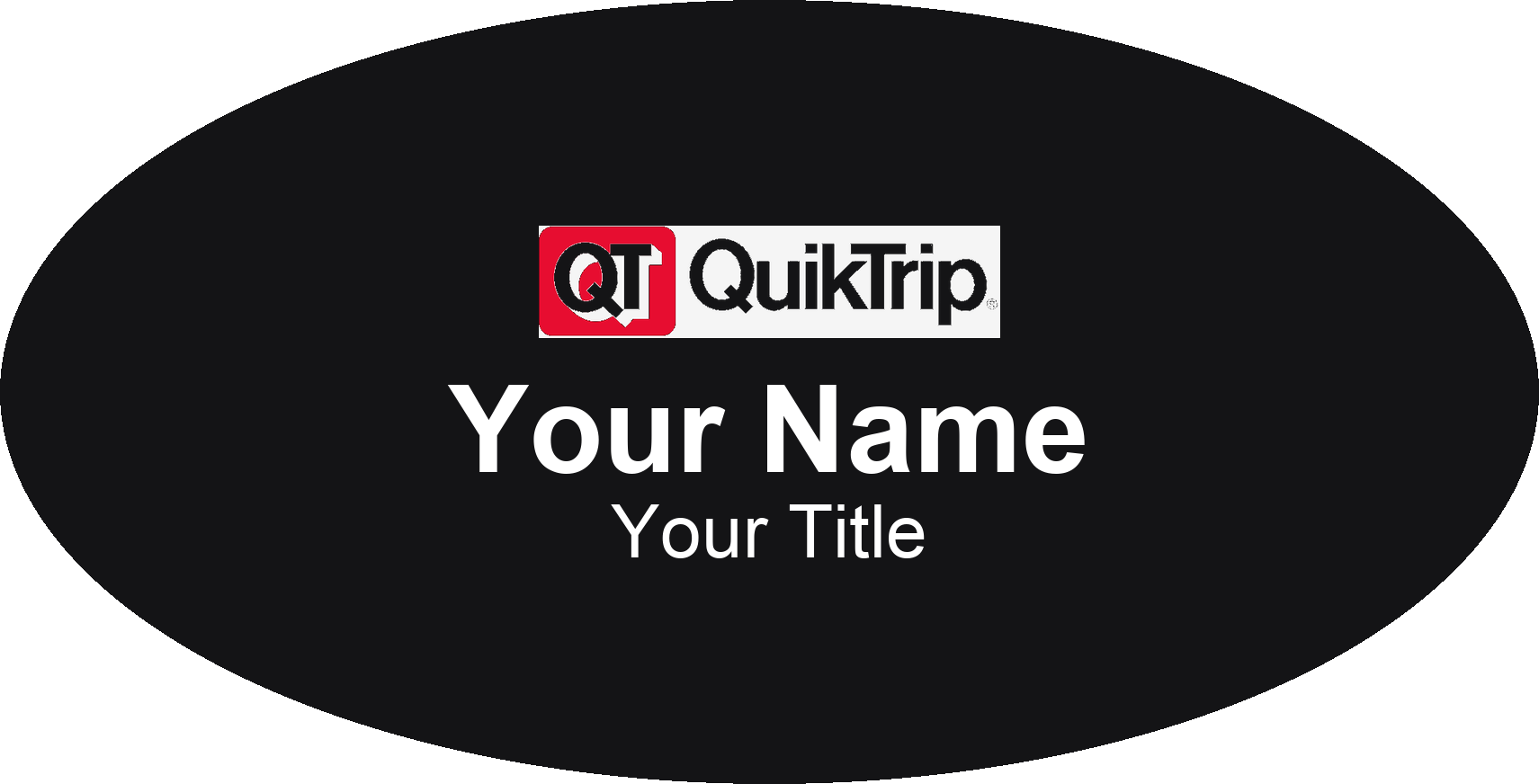 QuikTrip Name Badge, Black, No Border Oval 3" × 1.5"