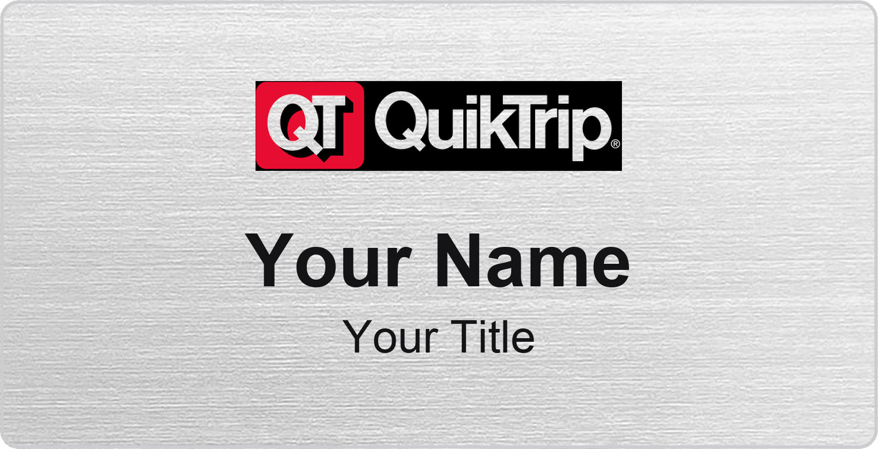 QuikTrip Name Badge, Silver Metallic, No Border 3" × 1.5"