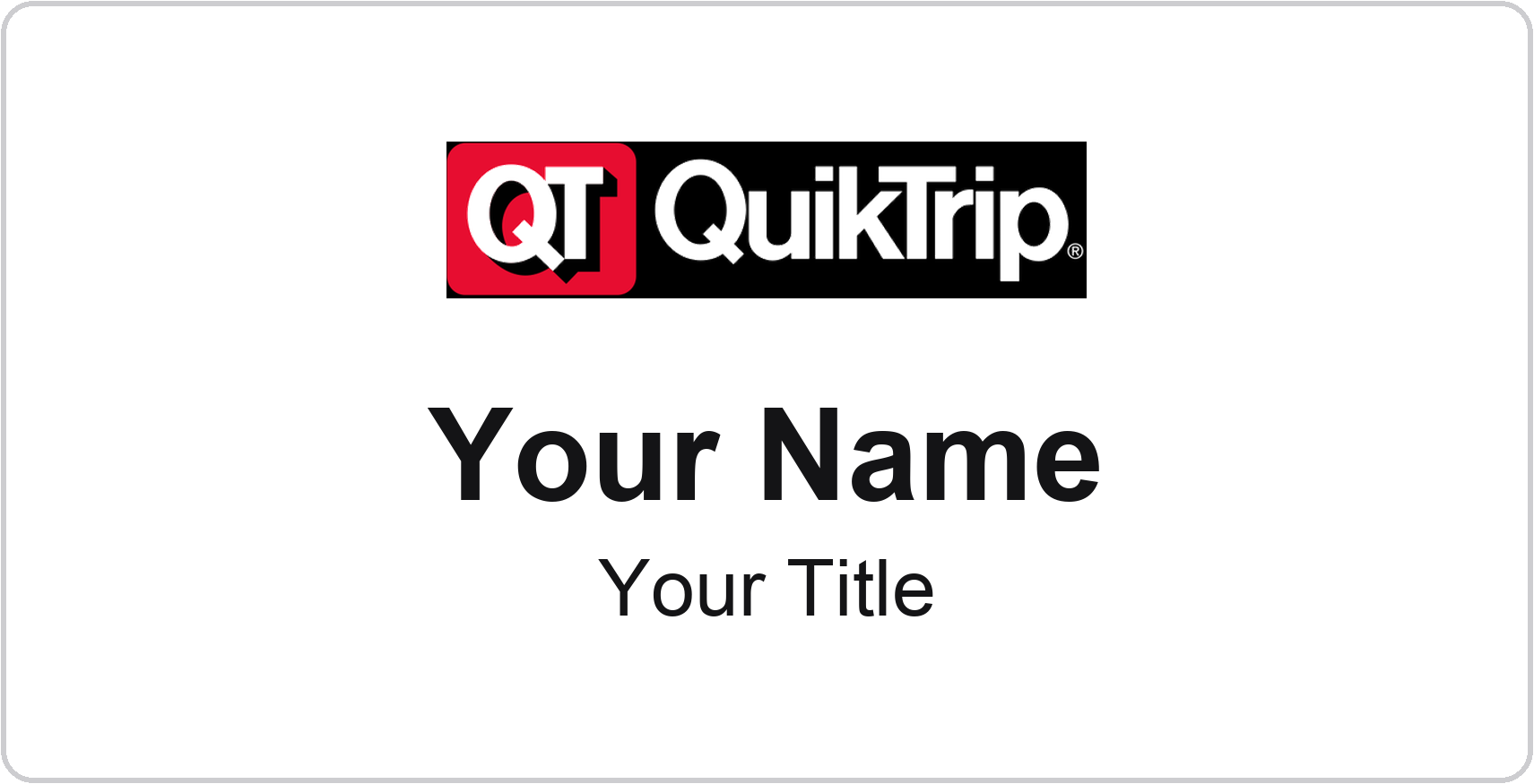 QuikTrip Name Badge, White, No Border 3" × 1.5"