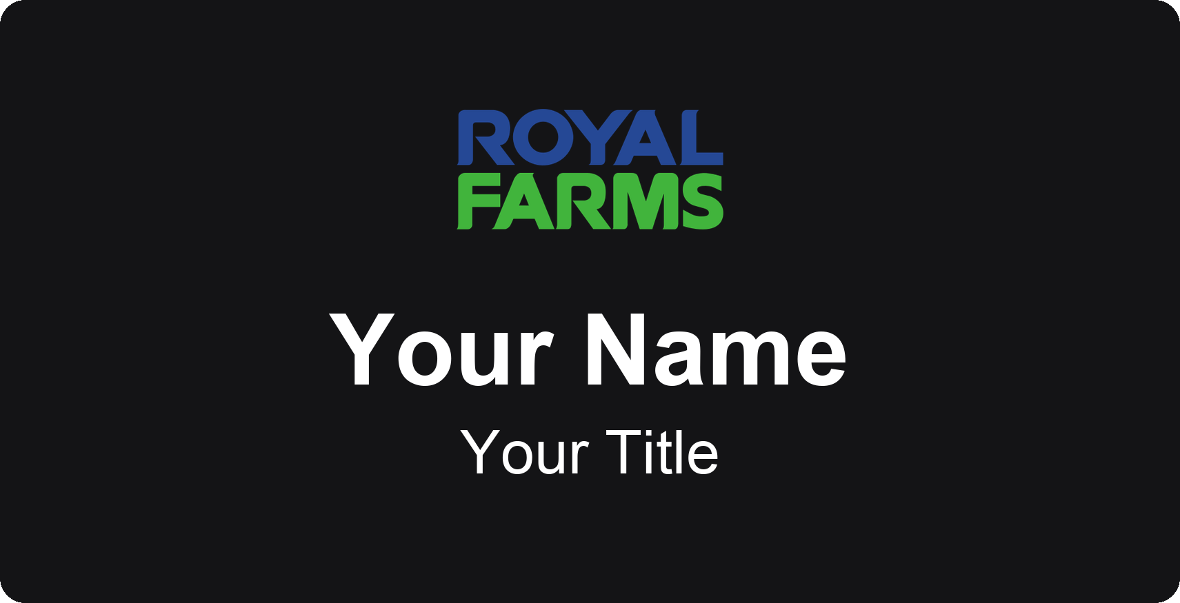 Royal Farms Name Badge, Black, No Border 3" × 1.5"