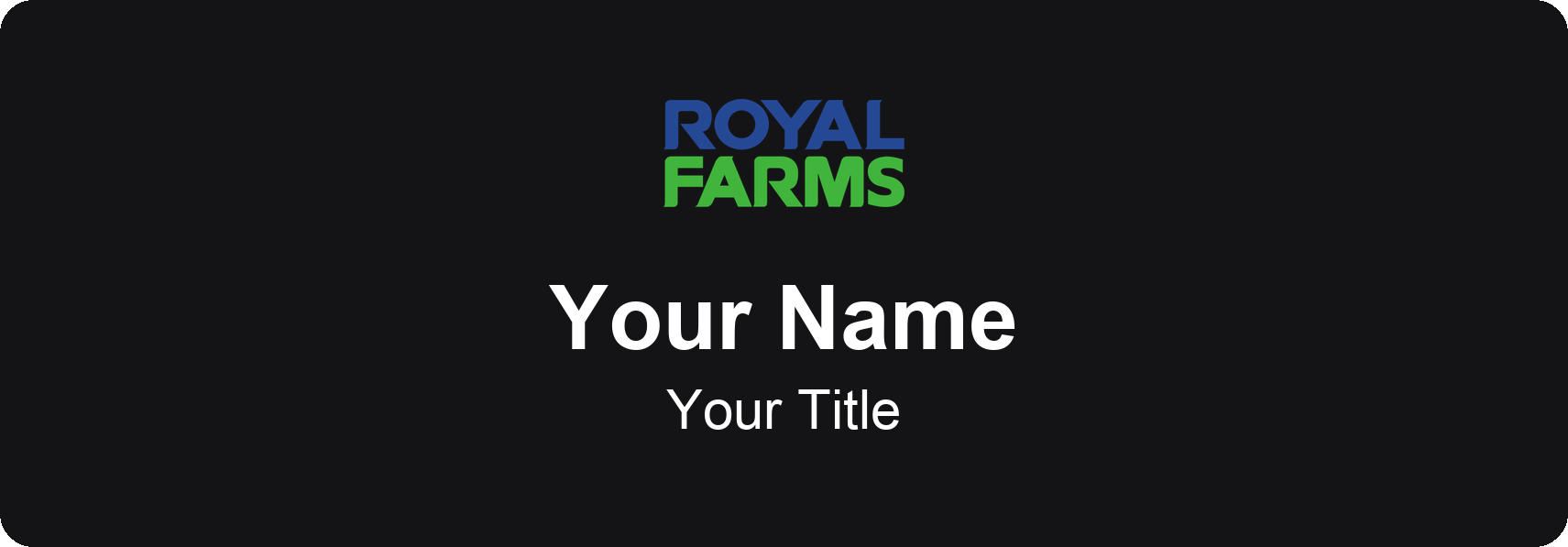 Royal Farms Name Badge, Black, No Border 3" × 1"