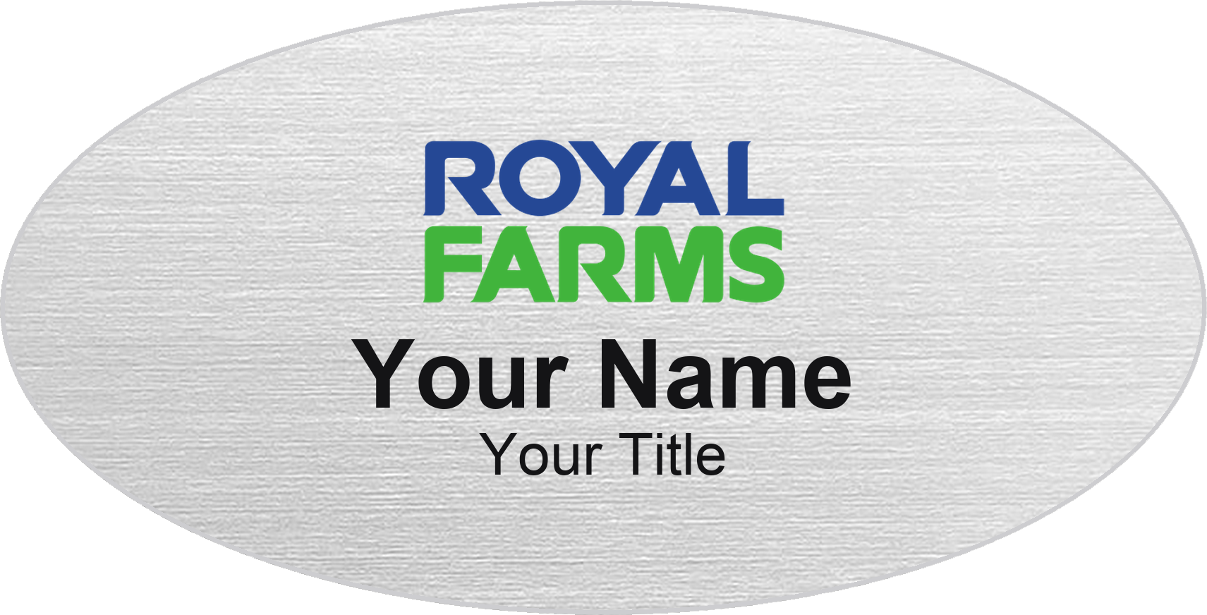 Royal Farms Name Badge, Silver Metallic, No Border Oval 3" × 1.5"