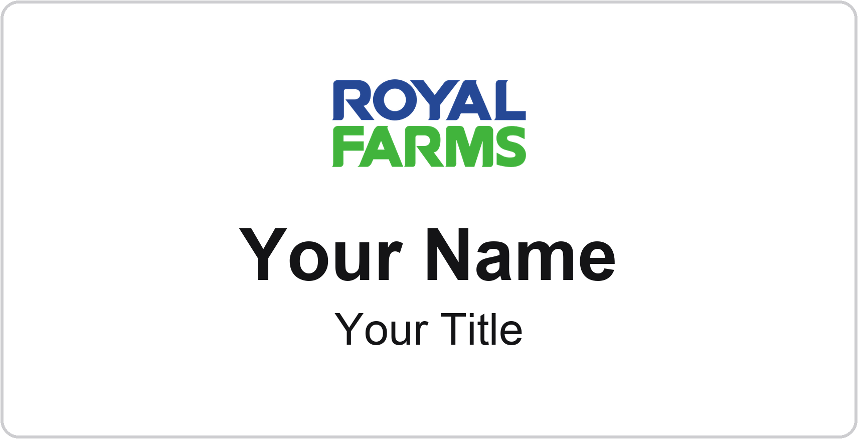 Royal Farms Name Badge, White, No Border 3" × 1.5"