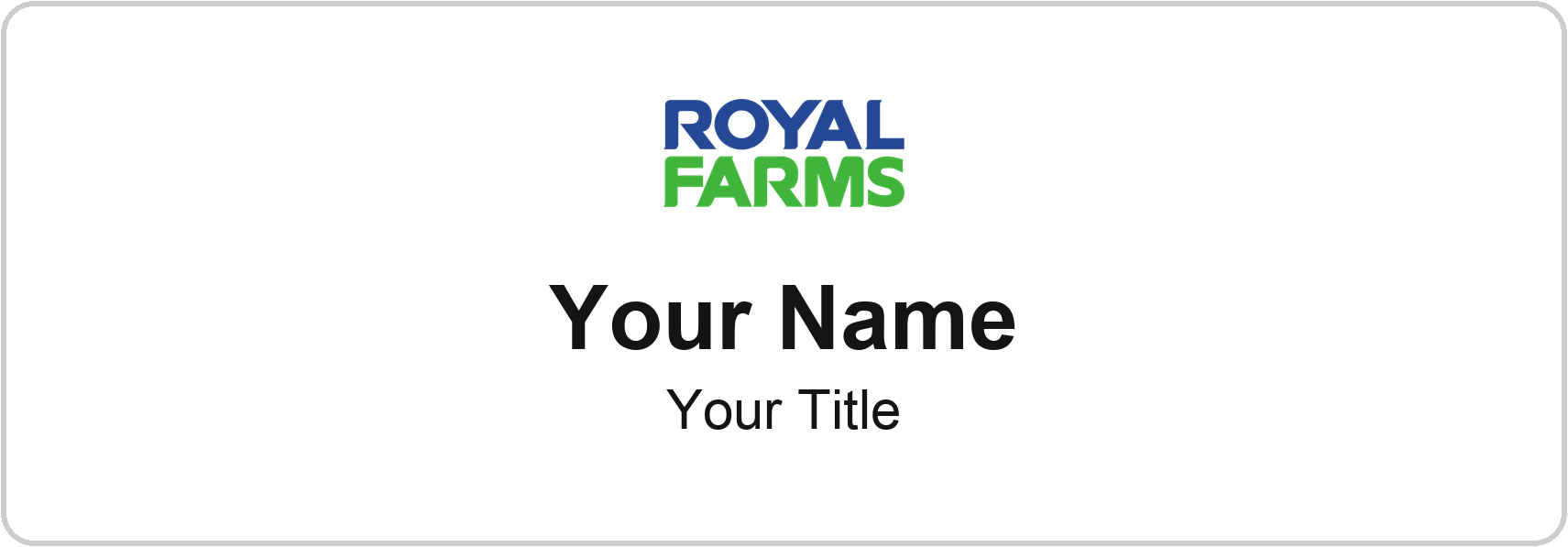 Royal Farms Name Badge, White, No Border 3" × 1"