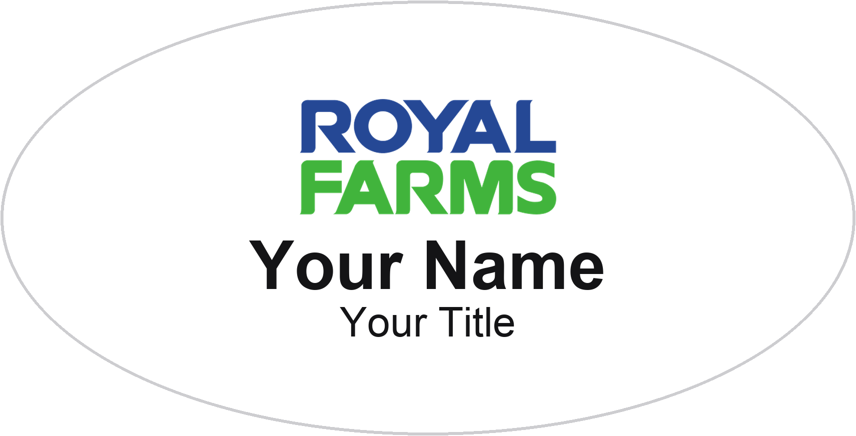 Royal Farms Name Badge, White, No Border Oval 3" × 1.5"