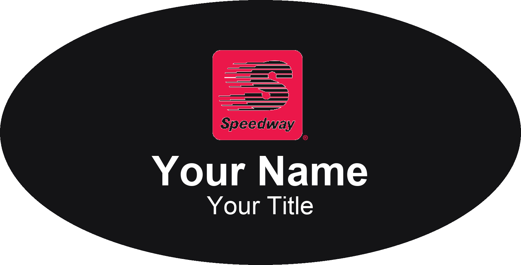 Speedway Name Badge, Black, No Border Oval 3" × 1.5"