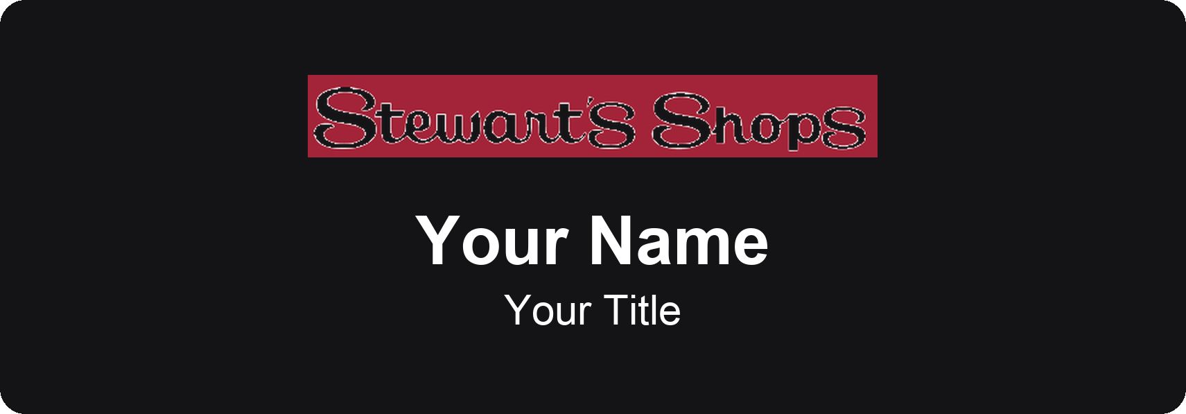 Stewart's Shops Name Badge, Black, No Border 3" × 1"