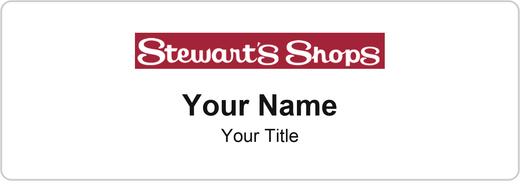 Stewart's Shops Name Badge, White, No Border 3" × 1"