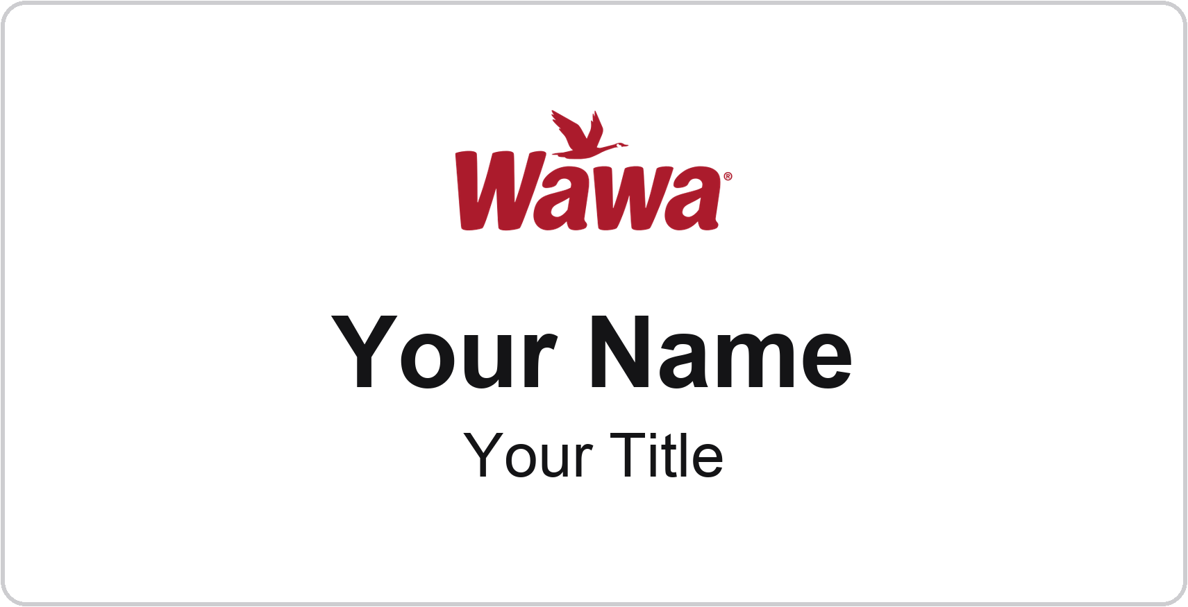 Wawa Name Badge, White, No Border 3" × 1.5"