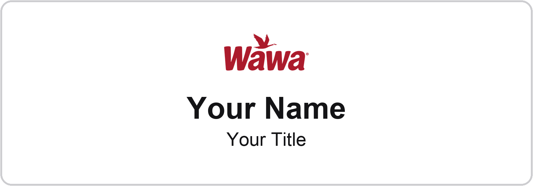 Wawa Name Badge, White, No Border 3" × 1"