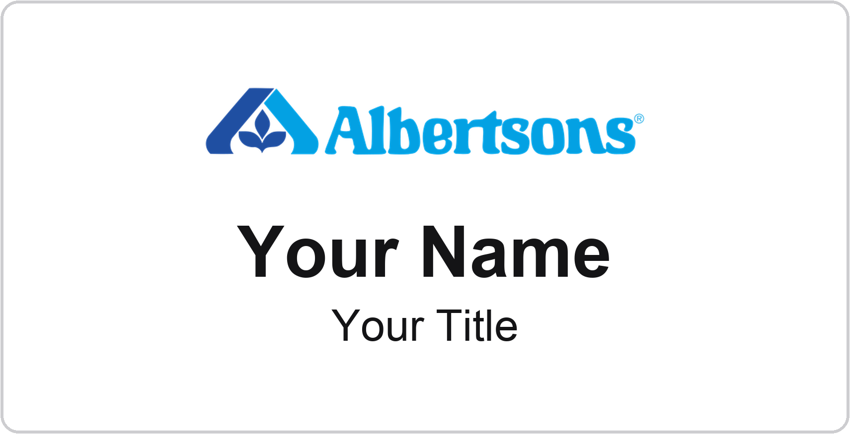 Albertsons Name Badge, White, No Border 3" × 1.5"