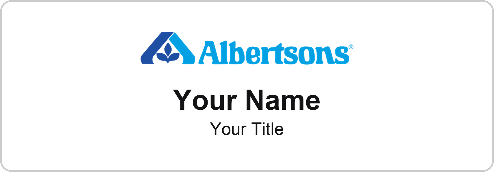 Albertsons Name Badge, White, No Border 3" × 1"
