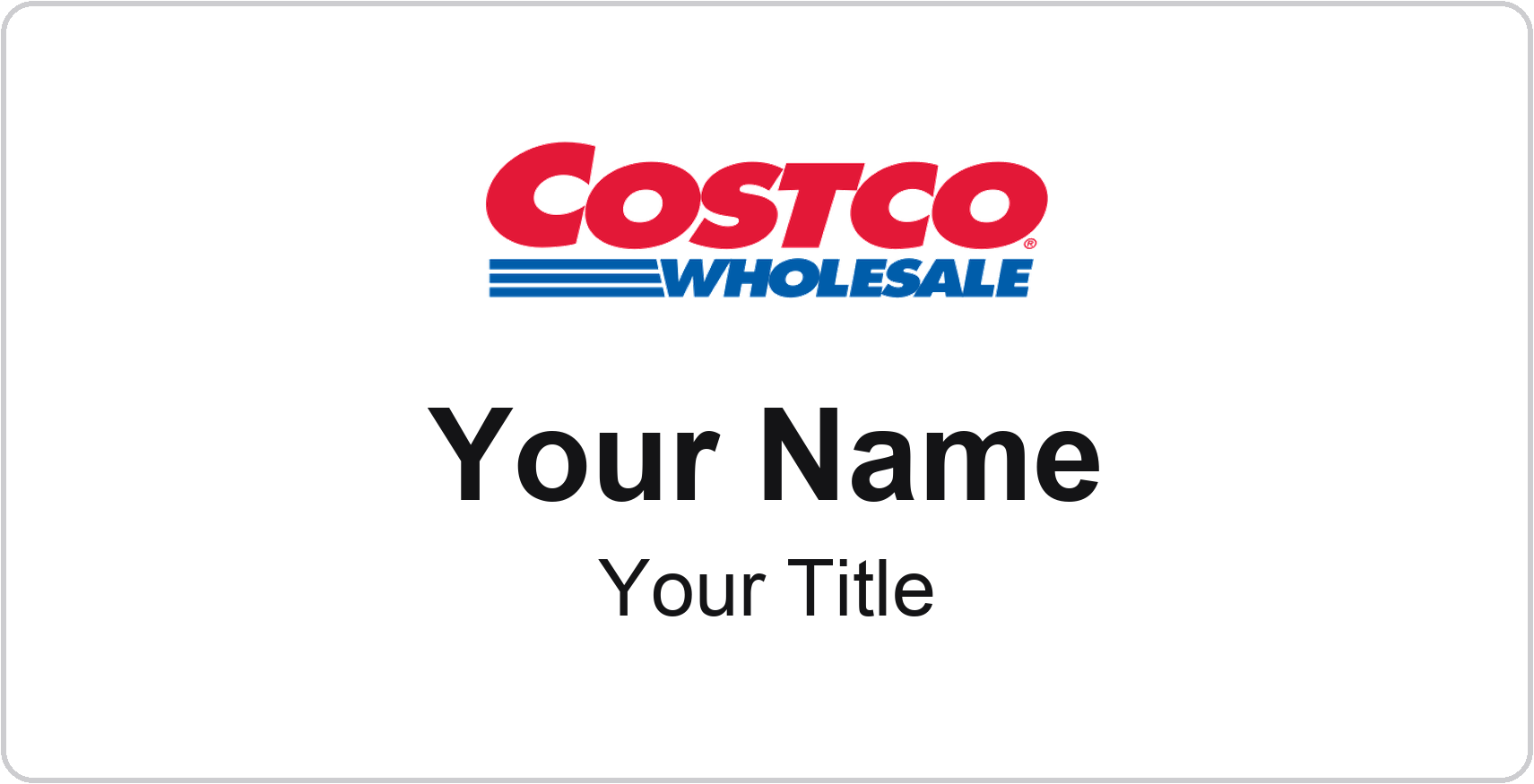 Costco Name Badge, White, No Border 3" × 1.5"