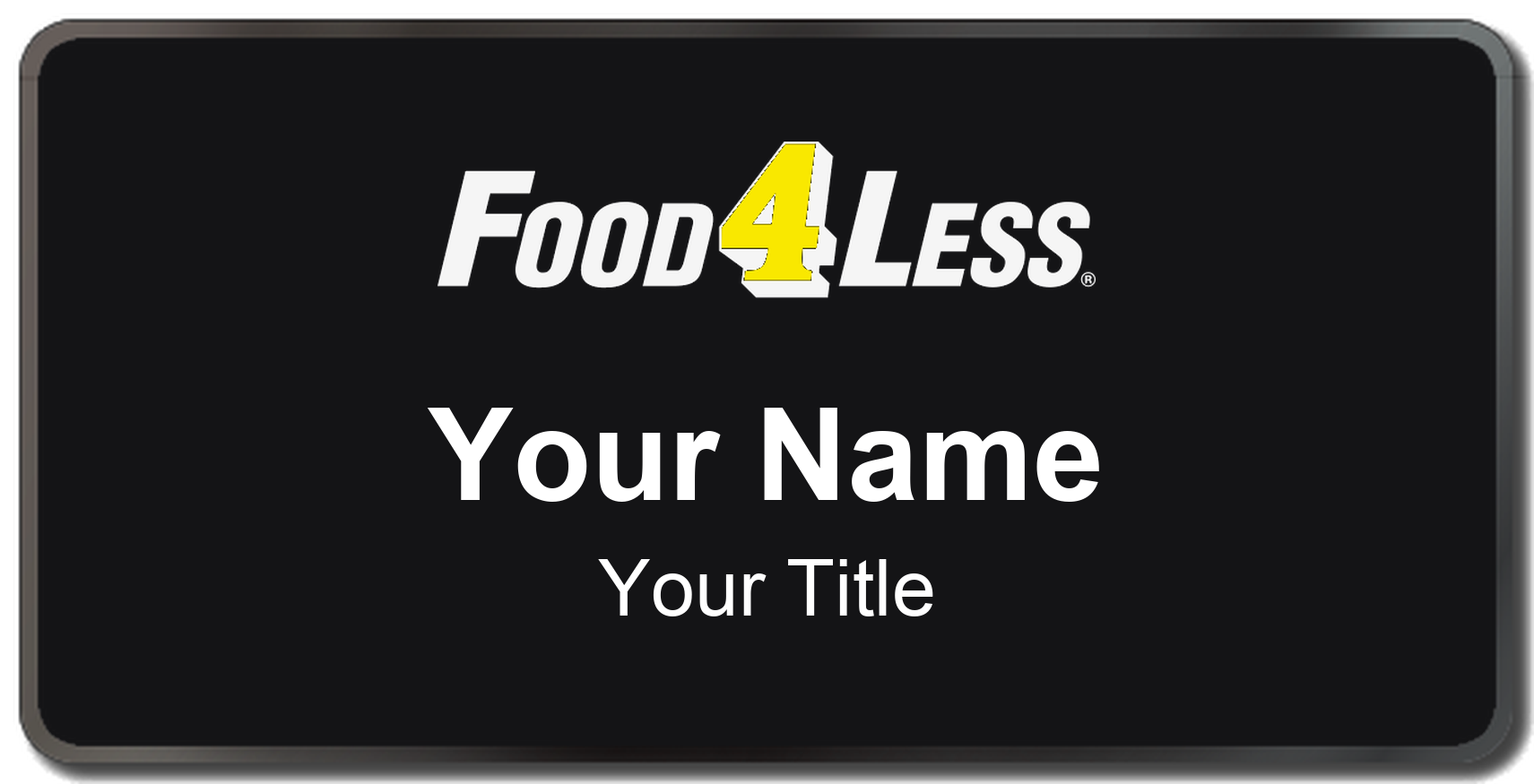 Food 4 Less Name Badge, Black, Black Border 3" × 1.5"