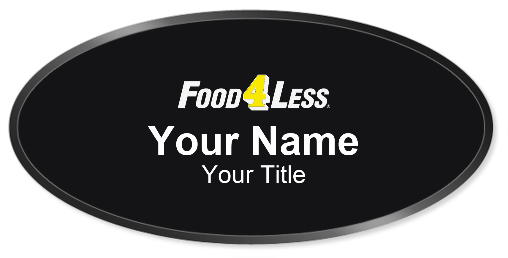 Food 4 Less Name Badge, Black, Black Border Oval 3" × 1.5"