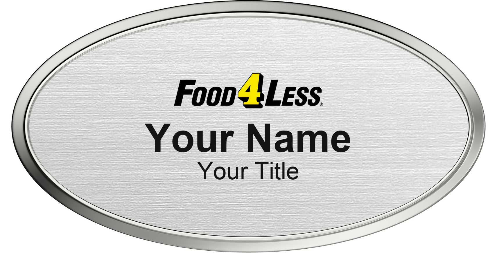 Food 4 Less Name Badge, Silver Metallic, Silver Border Oval 3" × 1.5"