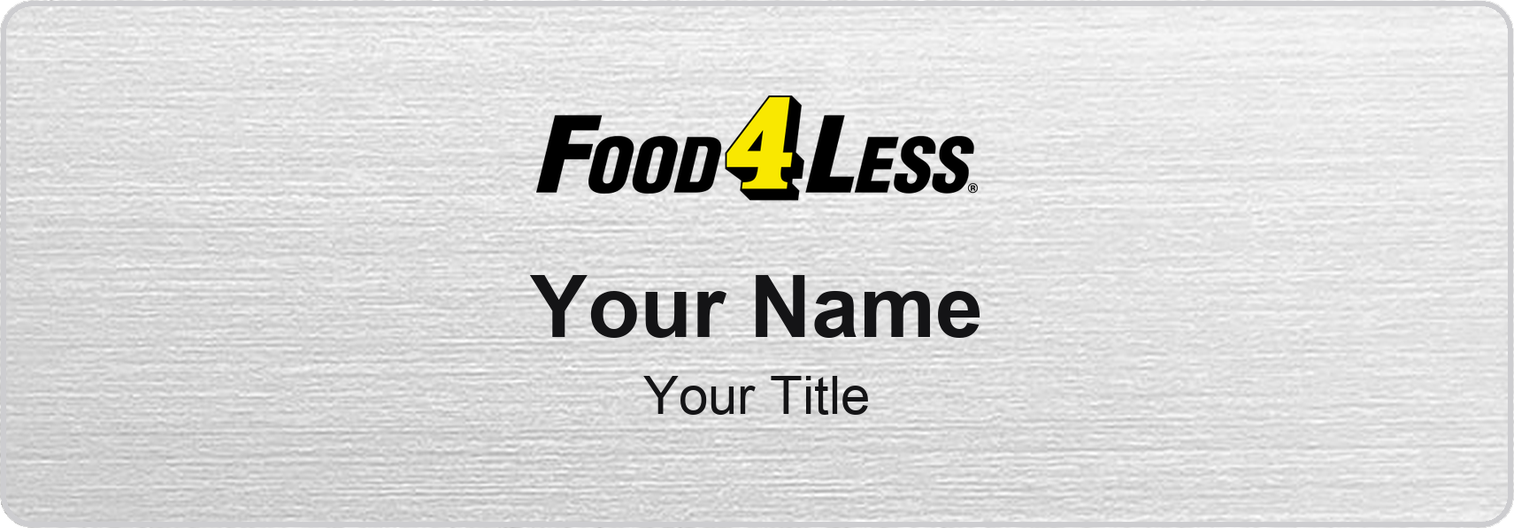 Food 4 Less Name Badge, Silver Metallic, No Border 3" × 1"