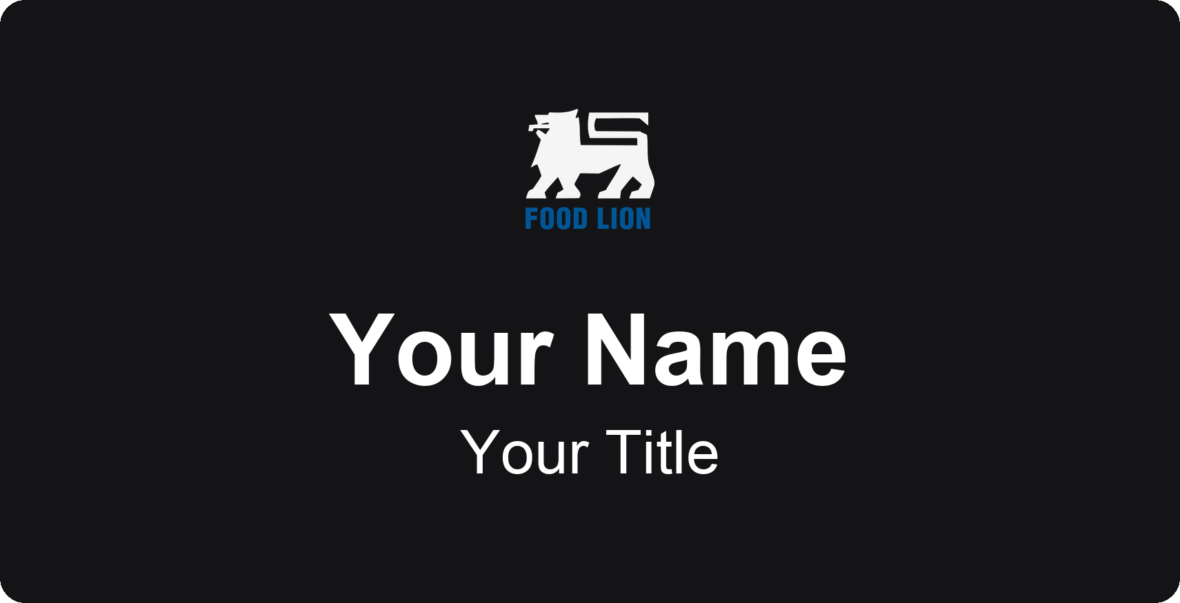 Food Lion Name Badge, Black, No Border 3" × 1.5"