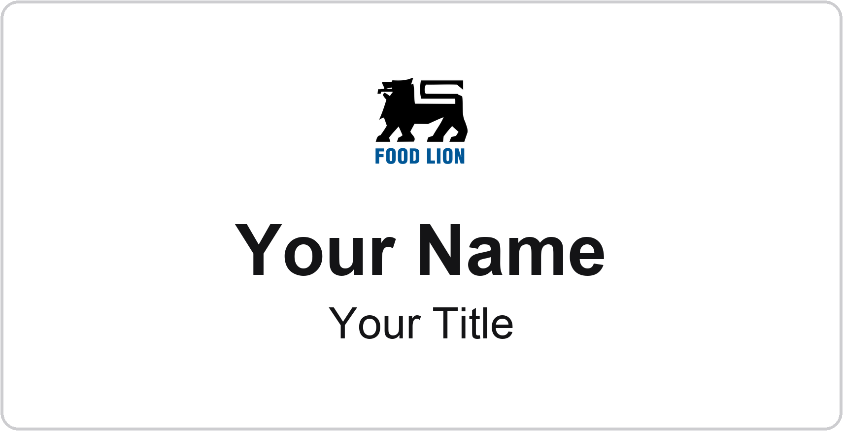Food Lion Name Badge, White, No Border 3" × 1.5"