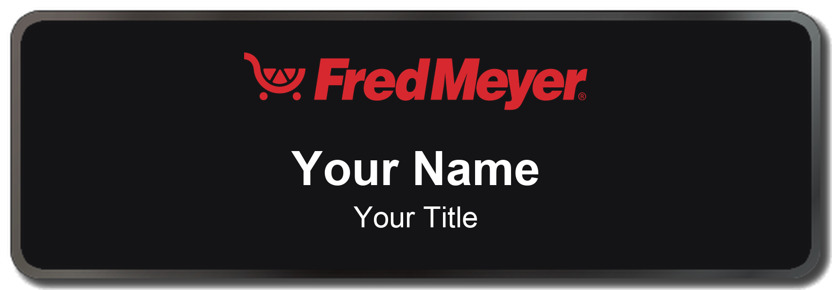 Fred Meyer Name Badge, Black, Black Border 3" × 1"