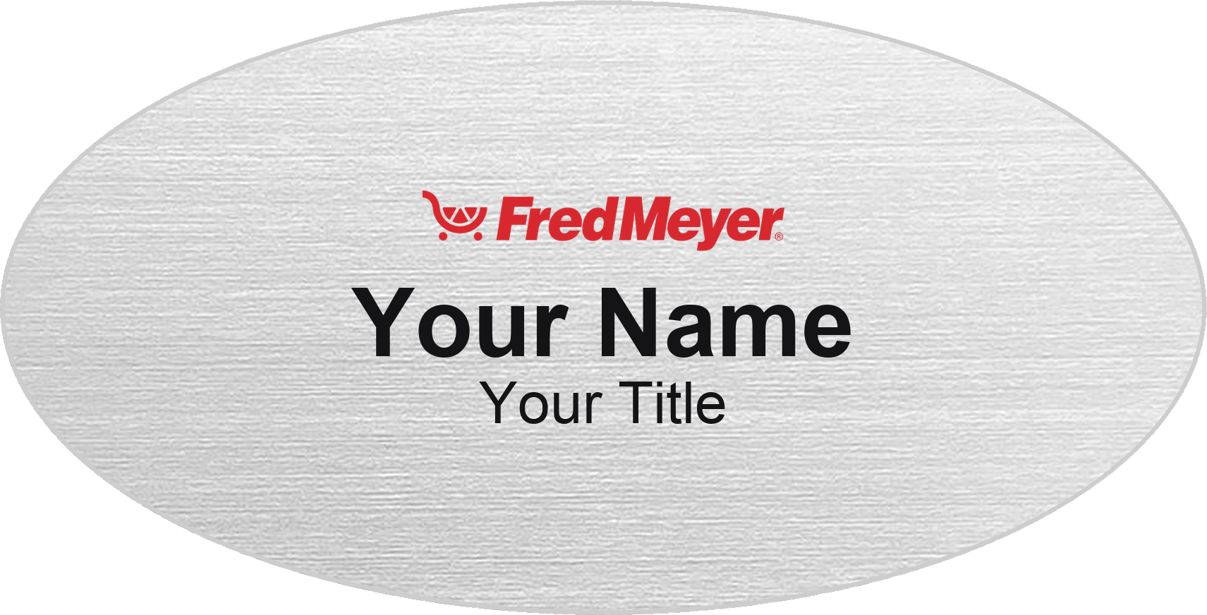 Fred Meyer Name Badge, Silver Metallic, No Border Oval 3" × 1.5"