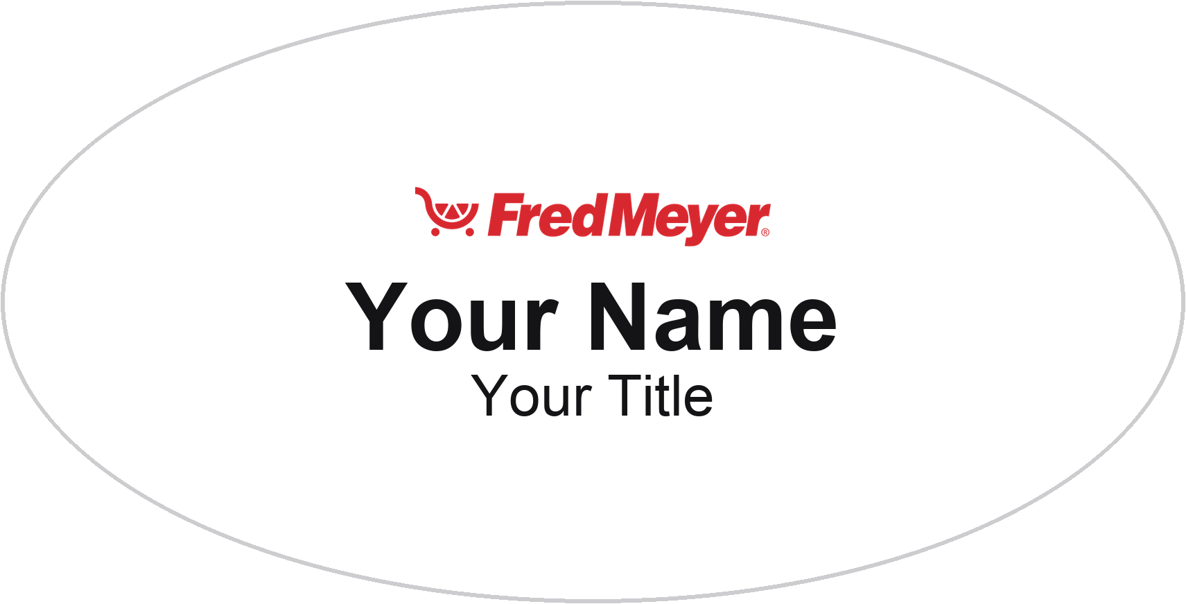 Fred Meyer Name Badge, White, No Border Oval 3" × 1.5"