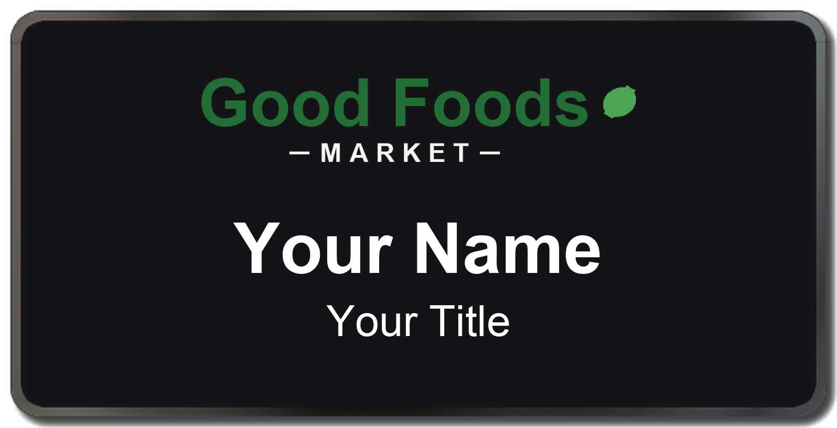 Good Foods Market Name Badge, Black, Black Border 3" × 1.5"