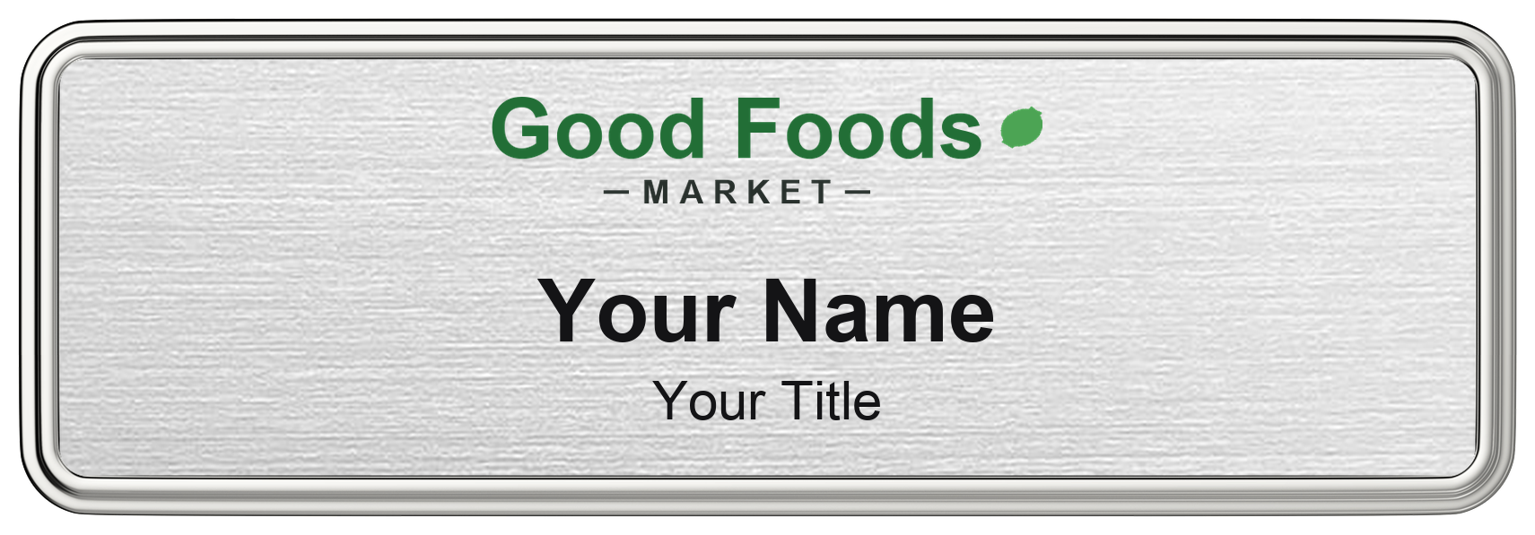 Good Foods Market grocery store name badge Silver Metallic, Silver Border