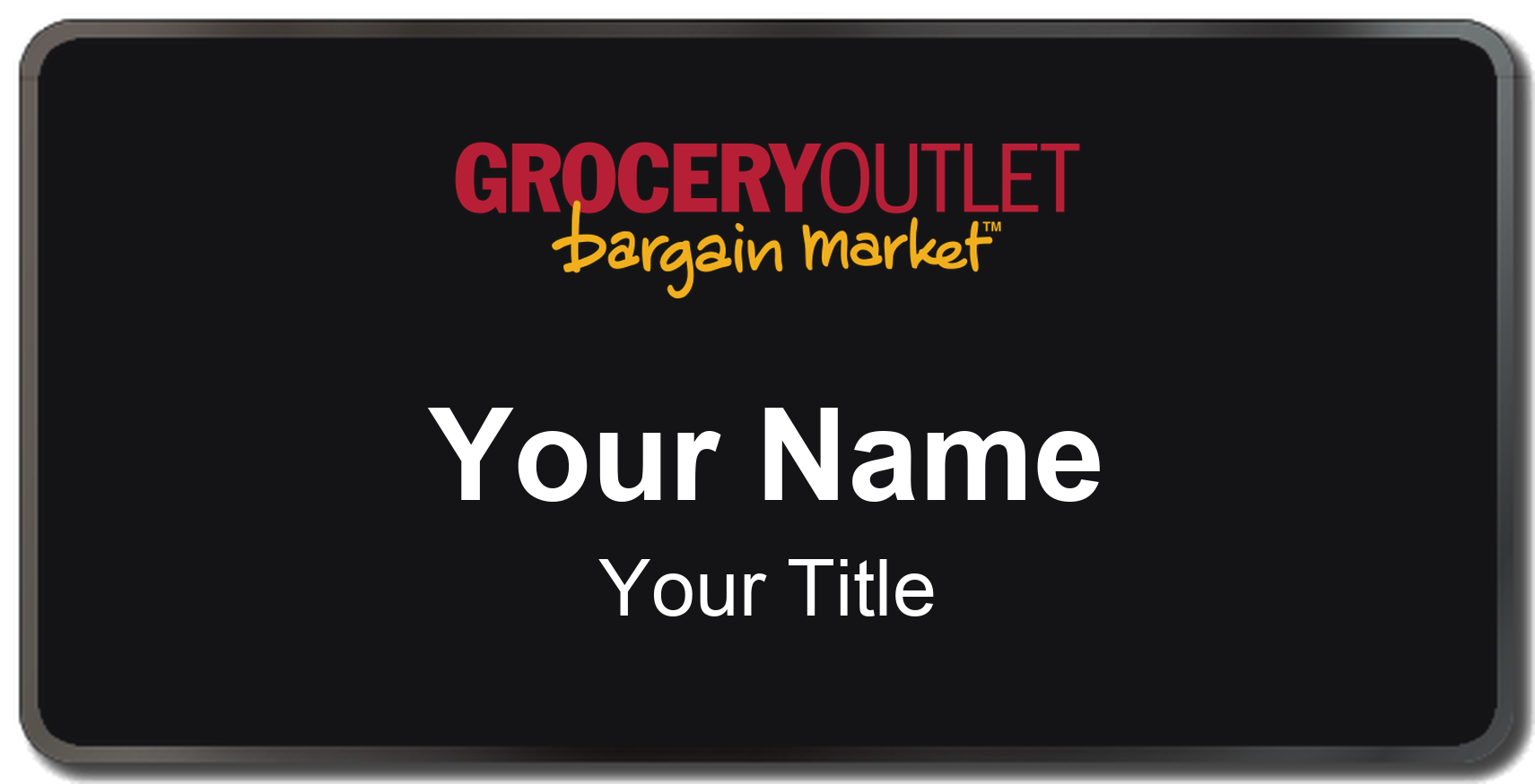 Grocery Outlet grocery store name badge Black, Black Border